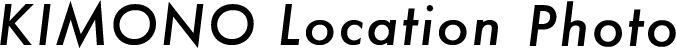 KIMONO Location